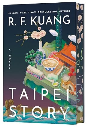 Kniha: Taipei Story (Deluxe Limited Edition) (R. F. Kuang). HarperCollins, 2026 Kniha: Taipei Story (Deluxe Limited Edition) (R. F. Kuang). HarperCollins, 2026