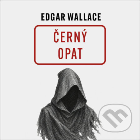 Audiokniha: Černý opat (Edgar Wallace). Tympanum, 2026 Audiokniha: Černý opat (Edgar Wallace). Tympanum, 2026