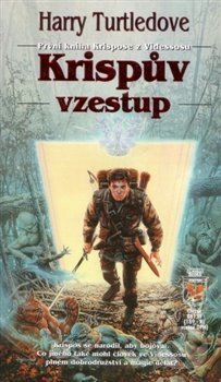 Kniha: Krispův vzestup (Harry Turtledove). Wales, 2012 Kniha: Krispův vzestup (Harry Turtledove). Wales, 2012