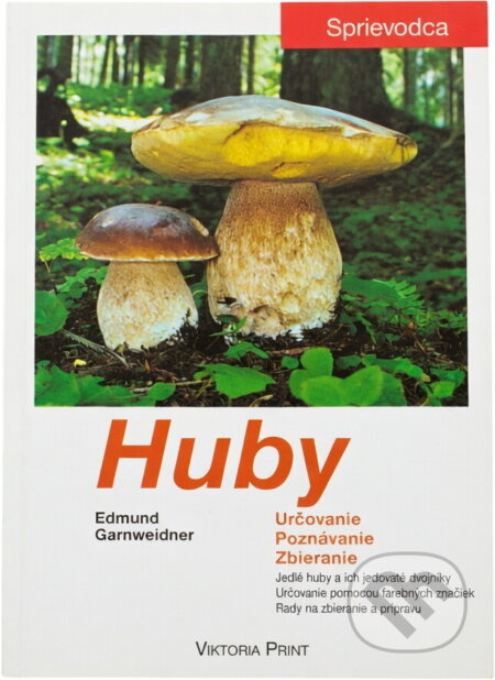 Kniha: Huby (Viktoria Print). Viktoria Print, 2003 Kniha: Huby (Viktoria Print). Viktoria Print, 2003