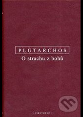 Kniha: O strachu z bohů (Plútarchos). OIKOYMENH, 2014 Kniha: O strachu z bohů (Plútarchos). OIKOYMENH, 2014