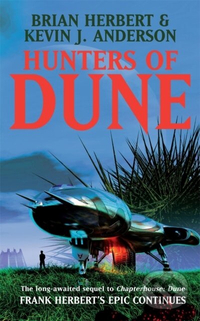 Kniha: Hunters of Dune (Brian Herbert a Kevin J Anderson). Hodder Paperback, 2006 Kniha: Hunters of Dune (Brian Herbert a Kevin J Anderson). Hodder Paperback, 2006