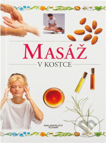 Kniha: Masáž v kostce (Jennifer Worthová a Worthová). Slovart Kniha: Masáž v kostce (Jennifer Worthová a Worthová). Slovart