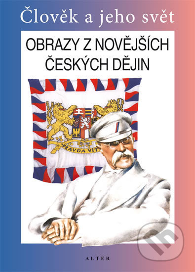Kniha: Obrazy z novějších českých dějin pro 5. ročník ZŠ (František Čapka). Alter, 2013 Kniha: Obrazy z novějších českých dějin pro 5. ročník ZŠ (František Čapka). Alter, 2013