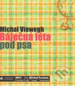 Audiokniha: Báječná léta pod psa (Michal Viewegh). Tympanum, 2009 Audiokniha: Báječná léta pod psa (Michal Viewegh). Tympanum, 2009