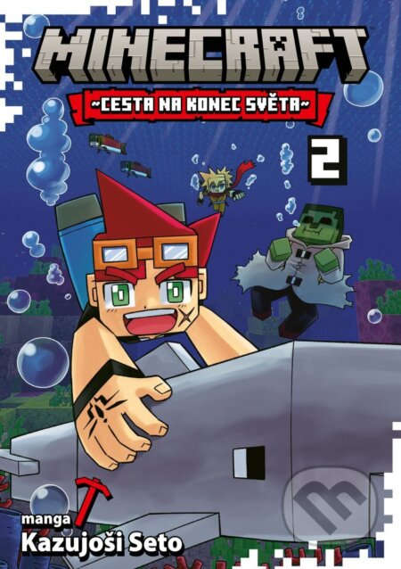 Kniha: Minecraft manga 2 - Cesta na konec světa (Kazuyoshi Seto). Crew, 2026 Kniha: Minecraft manga 2 - Cesta na konec světa (Kazuyoshi Seto). Crew, 2026