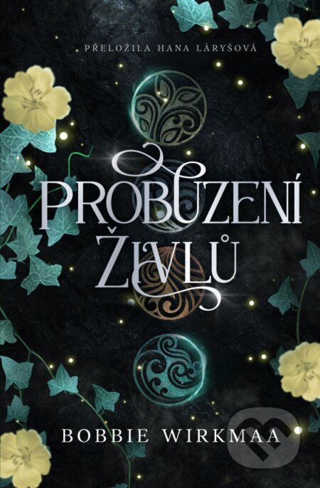 Kniha: Probuzení živlů (Bobbie Wirkmaa). Mystery Press, 2026 Kniha: Probuzení živlů (Bobbie Wirkmaa). Mystery Press, 2026