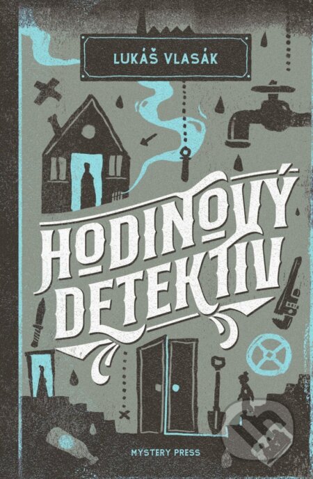 Kniha: Hodinový detektiv (Lukáš Vlasák). Mystery Press, 2026 Kniha: Hodinový detektiv (Lukáš Vlasák). Mystery Press, 2026