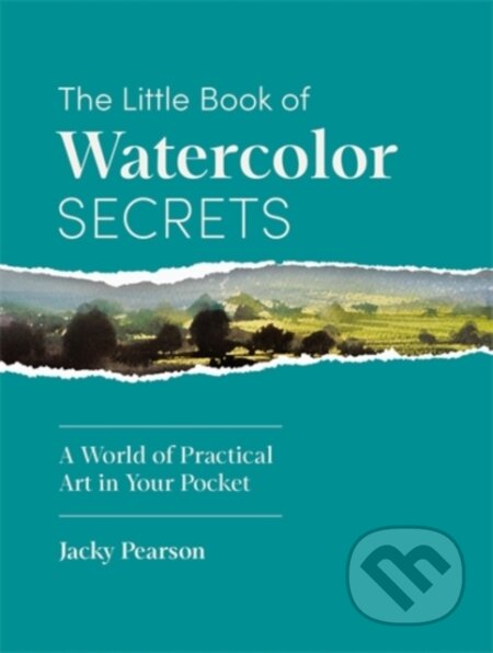 Kniha: Little Book of Watercolor Secrets (Jacky Pearson). David and Charles, 2026 Kniha: Little Book of Watercolor Secrets (Jacky Pearson). David and Charles, 2026