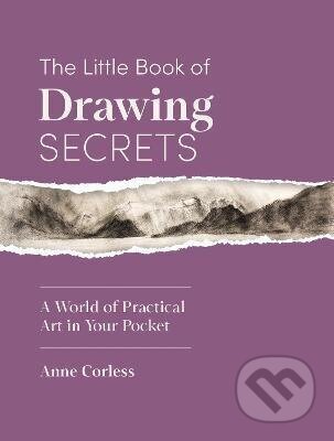 Kniha: The Little Book of Drawing Secrets (Anne Corless). David and Charles, 2026 Kniha: The Little Book of Drawing Secrets (Anne Corless). David and Charles, 2026