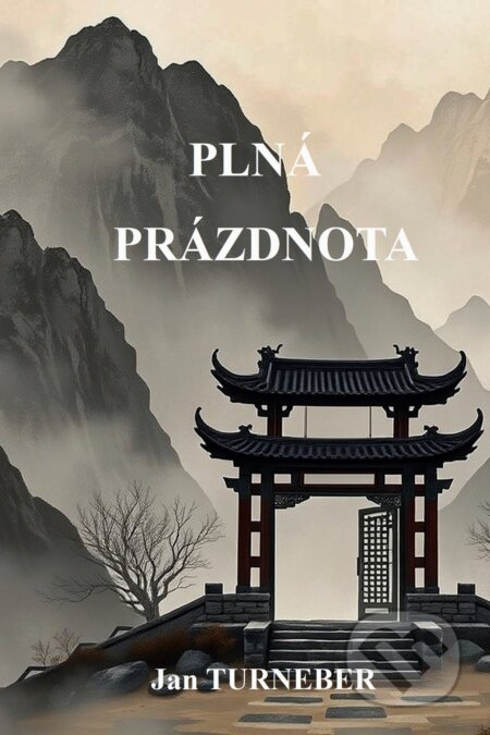 E-kniha: Plná prázdnota (Jan Turneber). TZ-one, 2026 E-kniha: Plná prázdnota (Jan Turneber). TZ-one, 2026