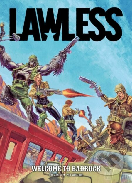 Kniha: Lawless Book One: Welcome to Badrock (Dan Abnett a Phil Winslade). , 2017 Kniha: Lawless Book One: Welcome to Badrock (Dan Abnett a Phil Winslade). , 2017