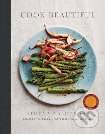 Kniha: Cook Beautiful (Athena Calderone). ABRAMS, 2017 Kniha: Cook Beautiful (Athena Calderone). ABRAMS, 2017