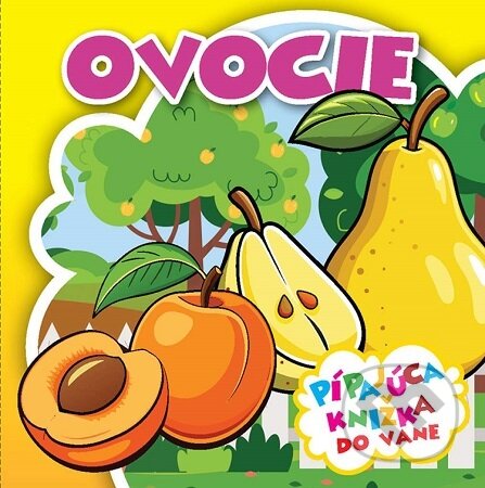 Kniha: Ovocie - Zábavné kúpanie (Foni book). Foni book, 2026 Kniha: Ovocie - Zábavné kúpanie (Foni book). Foni book, 2026