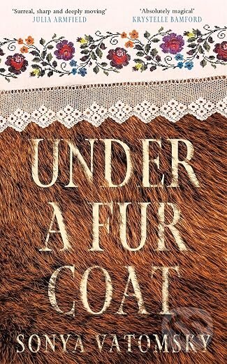 Kniha: Under a Fur Coat (Sonya Vatomsky). Bonnier Books, 2026 Kniha: Under a Fur Coat (Sonya Vatomsky). Bonnier Books, 2026