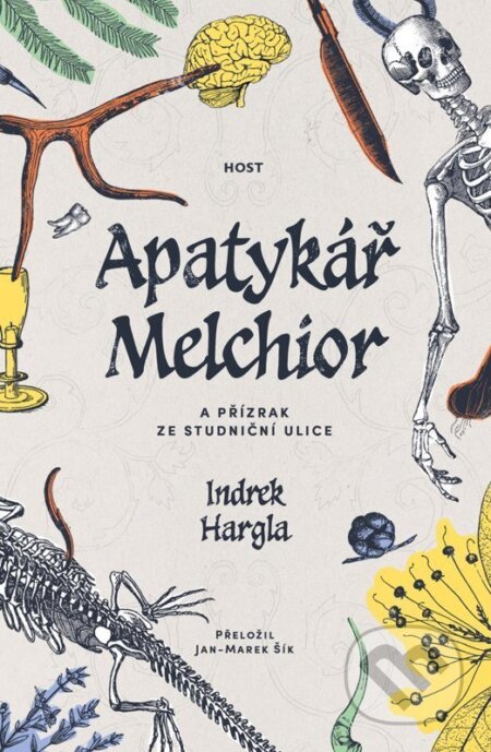 Kniha: Apatykář Melchior a přízrak ze Studniční ulice (Indrek Hargla). Host, 2026 Kniha: Apatykář Melchior a přízrak ze Studniční ulice (Indrek Hargla). Host, 2026