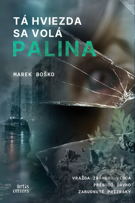 Kniha: Tá hviezda sa volá Palina (Marek Boško). Artis Omnis, 2026 Kniha: Tá hviezda sa volá Palina (Marek Boško). Artis Omnis, 2026