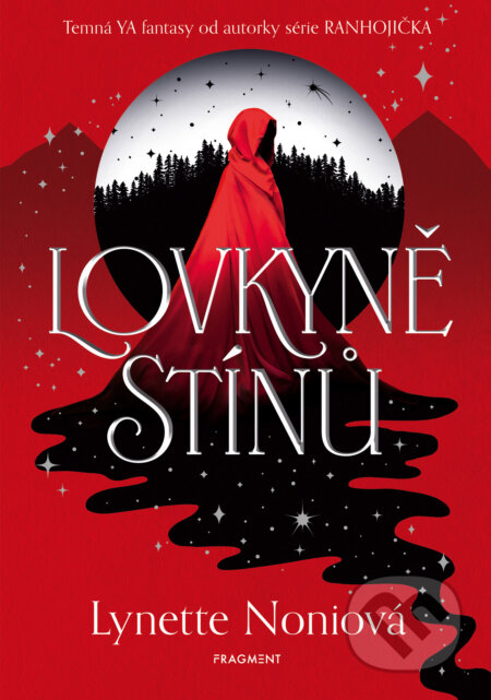 E-kniha: Lovkyně stínů (Lynette Noniová). Nakladatelství Fragment, 2026 E-kniha: Lovkyně stínů (Lynette Noniová). Nakladatelství Fragment, 2026