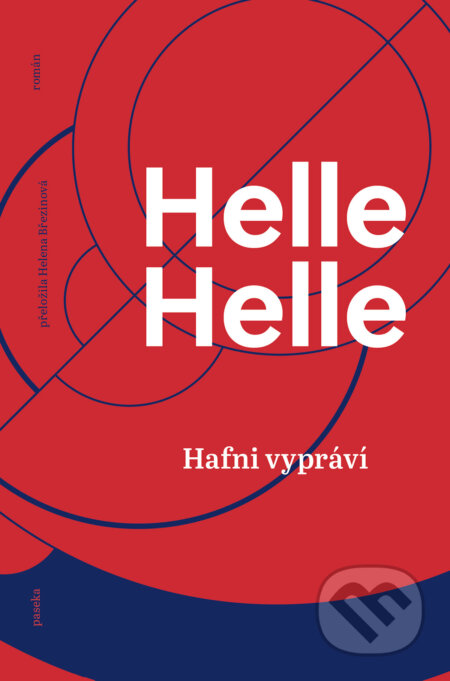 E-kniha: Hafni vypráví (Helle Helle). Paseka, 2025 E-kniha: Hafni vypráví (Helle Helle). Paseka, 2025