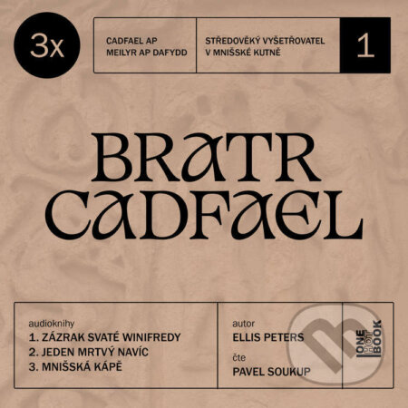 Audiokniha: 3× Bratr Cadfael (Ellis Peters). OneHotBook, 2026 Audiokniha: 3× Bratr Cadfael (Ellis Peters). OneHotBook, 2026