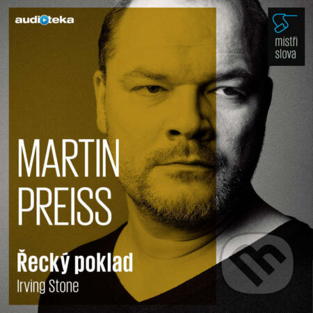 Audiokniha: Řecký poklad - Mistři slova (Irving Stone). Témbr, 2017 Audiokniha: Řecký poklad - Mistři slova (Irving Stone). Témbr, 2017