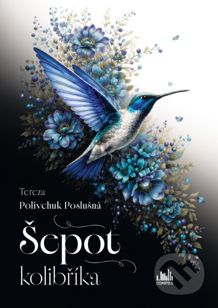 E-kniha: Šepot kolibříka (Tereza Polivchuk Poslušná). Grada, 2026 E-kniha: Šepot kolibříka (Tereza Polivchuk Poslušná). Grada, 2026