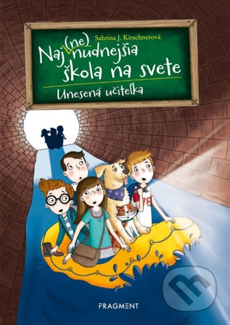 E-kniha: Naj(ne)nudnejšia škola na svete 3 - Unesená učiteľka (Sabrina J. Kirschner). Fragment, 2026 E-kniha: Naj(ne)nudnejšia škola na svete 3 - Unesená učiteľka (Sabrina J. Kirschner). Fragment, 2026
