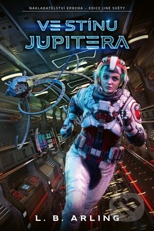 Kniha: Ve stínu Jupitera (L. B. Arling). Epocha, 2026 Kniha: Ve stínu Jupitera (L. B. Arling). Epocha, 2026