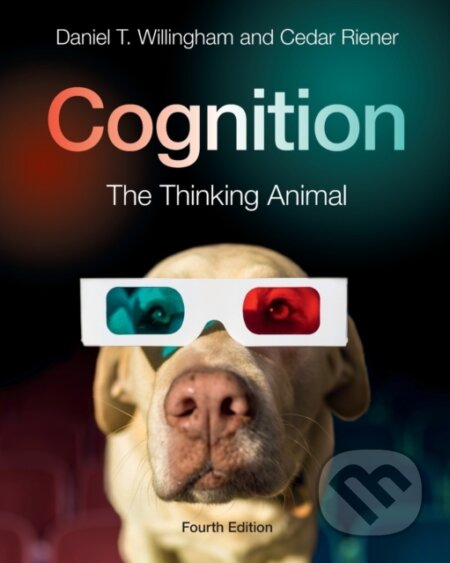 Kniha: Cognition (Cedar Riener a Daniel T. Willingham). Cambridge University Press, 2019 Kniha: Cognition (Cedar Riener a Daniel T. Willingham). Cambridge University Press, 2019