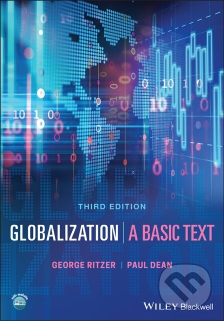 Kniha: Globalization (George Ritzer a Paul Dean). Wiley-Blackwell, 2021 Kniha: Globalization (George Ritzer a Paul Dean). Wiley-Blackwell, 2021