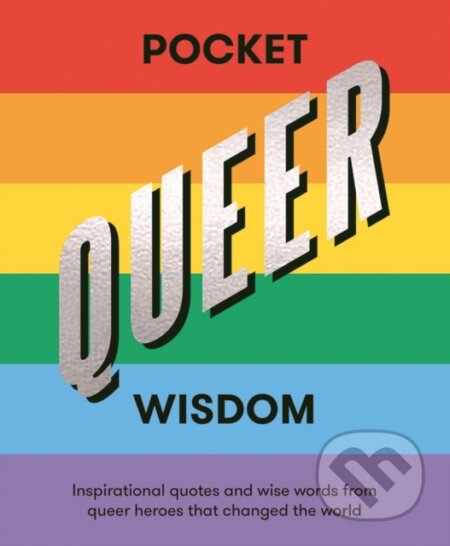 Kniha: Pocket Queer Wisdom (Hardie Grant Books). Hardie Grant, 2019 Kniha: Pocket Queer Wisdom (Hardie Grant Books). Hardie Grant, 2019
