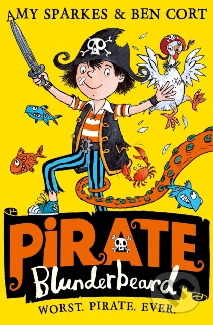 Kniha: Pirate Blunderbeard: Worst. Pirate. Ever. (Amy Sparkes). HarperCollins, 2017 Kniha: Pirate Blunderbeard: Worst. Pirate. Ever. (Amy Sparkes). HarperCollins, 2017
