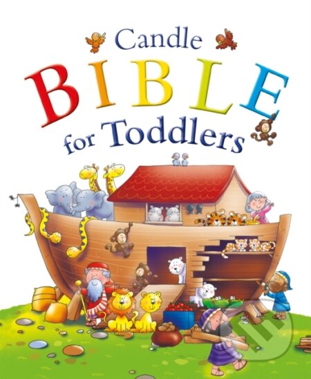 Kniha: Candle Bible for Toddlers (Juliet David). Candle Books, 2021 Kniha: Candle Bible for Toddlers (Juliet David). Candle Books, 2021