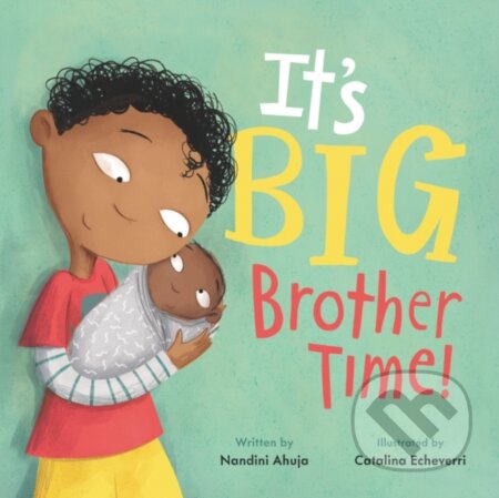 Kniha: It's Big Brother Time! (Nandini Ahuja). HarperCollins, 2021 Kniha: It's Big Brother Time! (Nandini Ahuja). HarperCollins, 2021