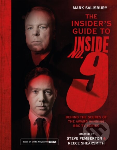 Kniha: The Insider's Guide to Inside No. 9 (Mark Salisbury). Hodder and Stoughton, 2021 Kniha: The Insider's Guide to Inside No. 9 (Mark Salisbury). Hodder and Stoughton, 2021