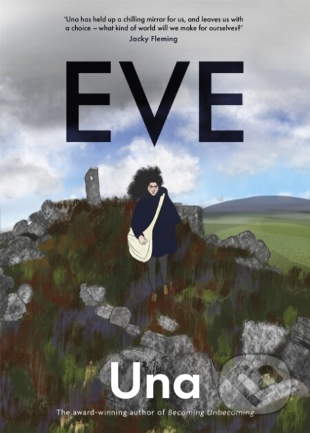 Kniha: Eve: the new graphic novel from the award-winning author of Becoming Unbecoming (#Value!). Virago, 2021 Kniha: Eve: the new graphic novel from the award-winning author of Becoming Unbecoming (#Value!). Virago, 2021