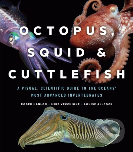 Kniha: Octopus, Squid, and Cuttlefish (Louise Allcock, Roger Hanlon a Mike Vecchione). University of Chicago, 2018 Kniha: Octopus, Squid, and Cuttlefish (Louise Allcock, Roger Hanlon a Mike Vecchione). University of Chicago, 2018