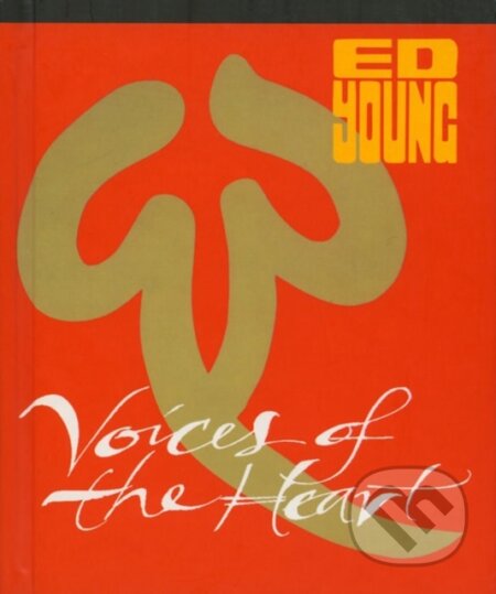 Kniha: Voices of the Heart (Ed Young). , 2019 Kniha: Voices of the Heart (Ed Young). , 2019