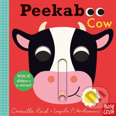 Kniha: Peekaboo Cow (Camilla Reid). Nosy Crow, 2021 Kniha: Peekaboo Cow (Camilla Reid). Nosy Crow, 2021