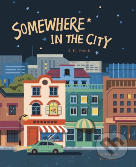 Kniha: Somewhere in the City (J. B. Frank). Familium, 2021 Kniha: Somewhere in the City (J. B. Frank). Familium, 2021