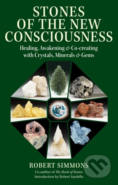 Kniha: Stones of the New Consciousness (Robert Simmons). Destiny Books, 2021 Kniha: Stones of the New Consciousness (Robert Simmons). Destiny Books, 2021