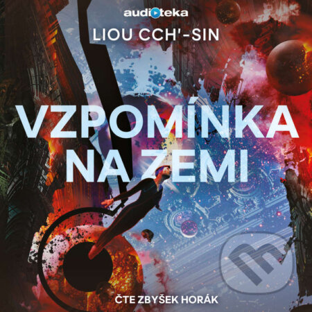 Audiokniha: Vzpomínka na Zemi (Liou Cch'-sin). Témbr, 2019 Audiokniha: Vzpomínka na Zemi (Liou Cch'-sin). Témbr, 2019