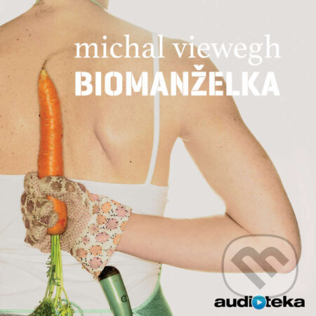 Audiokniha: Biomanželka (Michal Viewegh). Témbr, 2015 Audiokniha: Biomanželka (Michal Viewegh). Témbr, 2015
