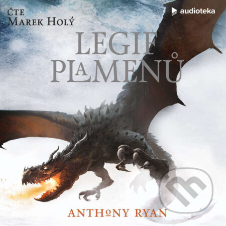 Audiokniha: Legie plamenů (Anthony Ryan). Témbr, 2021 Audiokniha: Legie plamenů (Anthony Ryan). Témbr, 2021