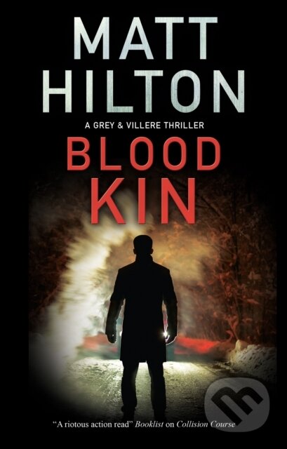 Kniha: Blood Kin (Matt Hilton). Severn House, 2021 Kniha: Blood Kin (Matt Hilton). Severn House, 2021