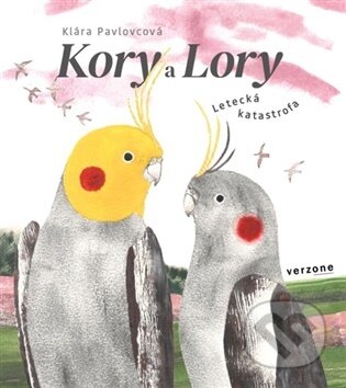 Kniha: Kory a Lory (Klára Pavlovcová). Verzone, 2026 Kniha: Kory a Lory (Klára Pavlovcová). Verzone, 2026