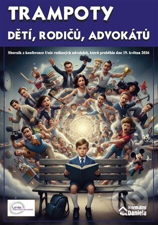 Kniha: Trampoty dětí, rodičů, advokátů (Daniela Kovářová). Nová vlna, 2026 Kniha: Trampoty dětí, rodičů, advokátů (Daniela Kovářová). Nová vlna, 2026