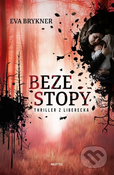 Kniha: Beze stopy (Eva Brykner). Motto, 2026 Kniha: Beze stopy (Eva Brykner). Motto, 2026