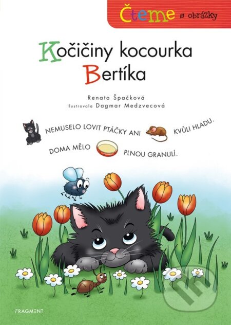 Kniha: Čteme s obrázky - Kočičiny kocourka Bertíka (Renata Špačková). Fragment, 2026 Kniha: Čteme s obrázky - Kočičiny kocourka Bertíka (Renata Špačková). Fragment, 2026
