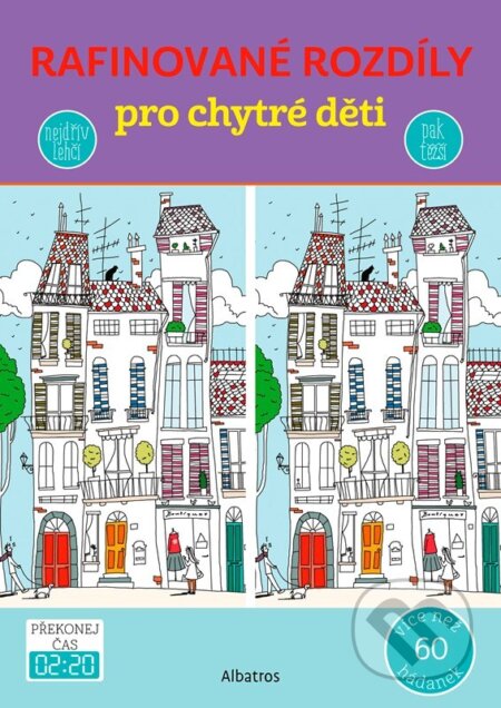 Kniha: Rafinované rozdíly pro chytré děti (Albatros CZ). Albatros CZ, 2026 Kniha: Rafinované rozdíly pro chytré děti (Albatros CZ). Albatros CZ, 2026